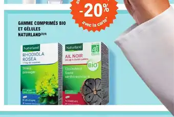 E.Leclerc Parapharmacie GAMME COMPRIMÉS BIO ET GÉLULES NATURLAND (3) (4) offre