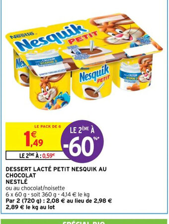 Intermarché Hyper DESSERT LACTÉ PETIT NESQUIK AU CHOCOLAT NESTLÉ offre