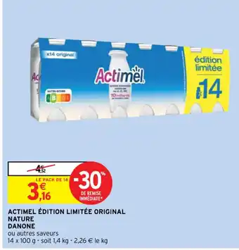 Intermarché Hyper ACTIMEL ÉDITION LIMITÉE ORIGINAL NATURE DANONE offre