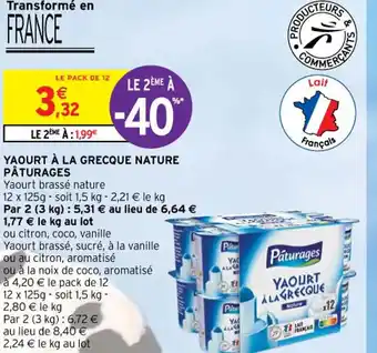 Intermarché Hyper YAOURT À LA GRECQUE NATURE PÂTURAGES offre