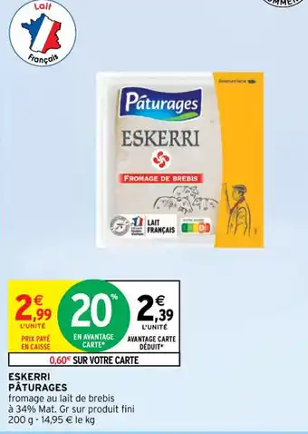 Intermarché Hyper ESKERRI PÂTURAGES offre