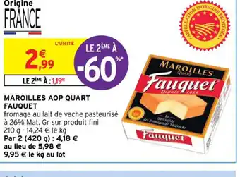 Intermarché Hyper MAROILLES AOP QUART FAUQUET offre