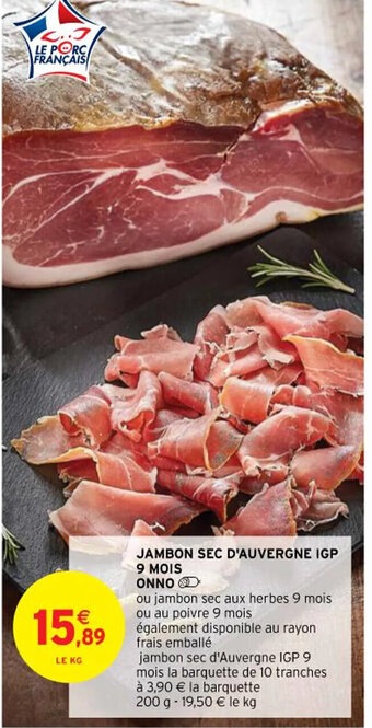 Intermarché Hyper JAMBON SEC D'AUVERGNE IGP 9 MOIS offre