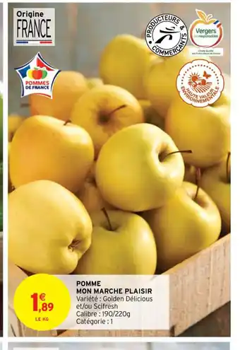 Intermarché Hyper POMME MON MARCHE PLAISIR Variété : Golden Délicious et/ou Scifresh offre