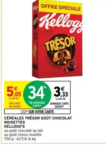 Intermarché Hyper CÉRÉALES TRÉSOR GOÛT CHOCOLAT offre