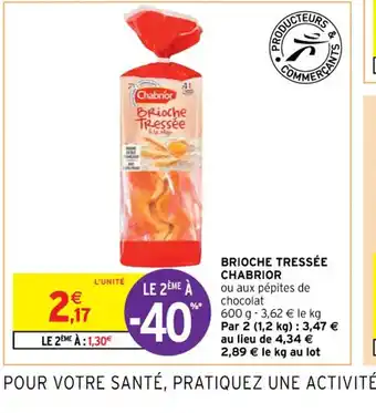 Intermarché Hyper BRIOCHE TRESSÉE CHABRIOR offre