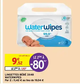 Intermarché Hyper LINGETTES BÉBÉ 3X48 WATERWIPES offre