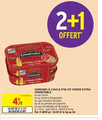 Intermarché Hyper SARDINES À L'HUILE D'OLIVE VIERGE EXTRA CONNETABLE offre