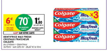 Intermarché Hyper DENTIFRICE MAX FRESH CRISTAUX FRAÎCHEUR COLGATE offre