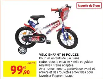 Intermarché Hyper VÉLO ENFANT 14 POUCES Pour les enfants de 3 à 5 ans offre