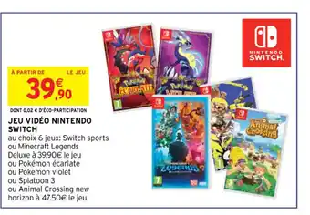 Intermarché Hyper JEU VIDÉO NINTENDO SWITCH offre