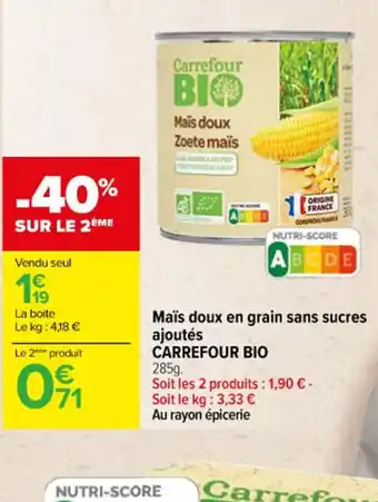 Carrefour Maïs doux en grain sans sucres ajoutés offre