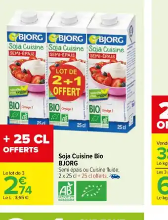 Carrefour Soja Cuisine Bio BJORG offre