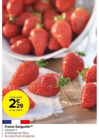 Carrefour Market Fraises Gariguette (m) Catégorie 1. offre