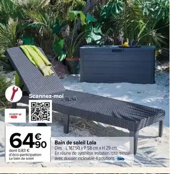 Carrefour Market Bain de soleil Lola offre