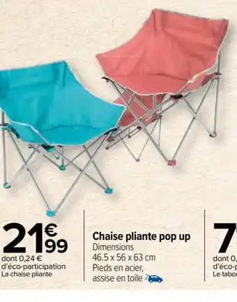 Carrefour Market Chaise pliante pop up Dimensions 46.5 x 56 x 63 cm Pieds en acier, offre