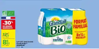Carrefour Market Lait U.H.T. demi-écrémé GrandLait Bio(m) GRANDLAIT 8x1L. offre