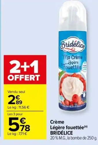 Carrefour Market Crème Légère fouettée(n) BRIDÉLICE offre