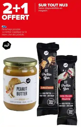 SUR TOUT NU3 Selon disponibilités en magasin