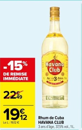 Carrefour Market Rhum de Cuba HAVANA CLUB offre