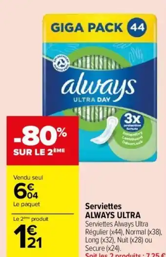 Carrefour Market Serviettes Always Ultra offre