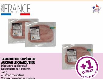 Auchan JAMBON CUIT SUPÉRIEUR AUCHAN LE CHARCUTIER offre
