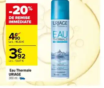 Carrefour maPara parapharmacie Eau Thermale URIAGE 300 ml. offre