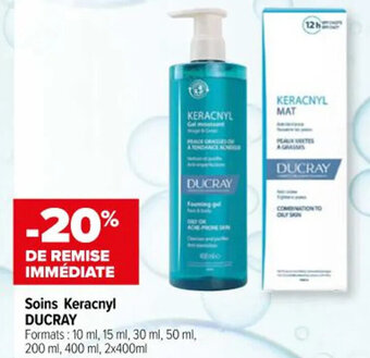 Carrefour maPara parapharmacie Soins Keracnyl DUCRAY offre