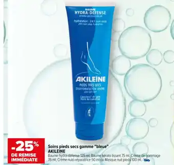 Carrefour maPara parapharmacie Soins pieds secs gamme "bleue" AKILEINE offre