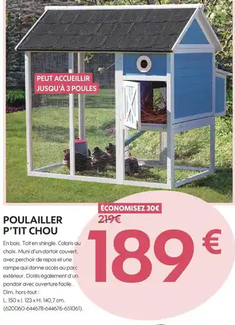 Truffaut Poulailler p’tit chou offre
