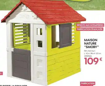 Truffaut Smoby maison nature offre
