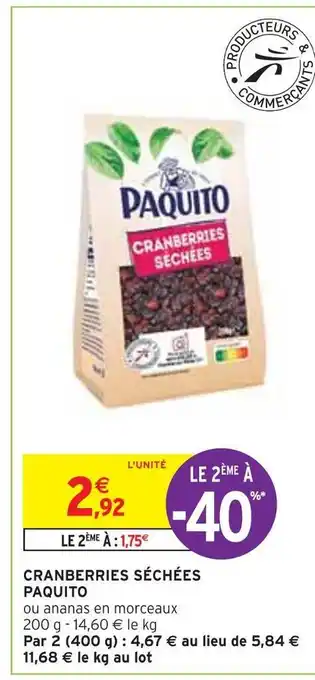 Intermarché Paquito cranberries séchées offre