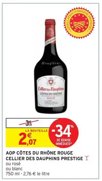 Intermarché Cellier des dauphins prestige aop côtes du rhône rouge offre