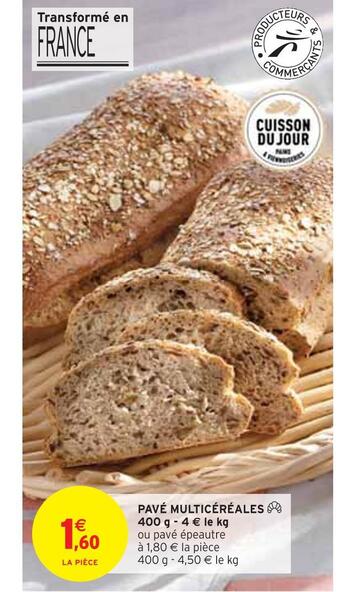 Intermarché Pavé multicéréales offre