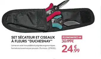 Truffaut Duchesnay set sécateur et ciseaux à fleurs offre