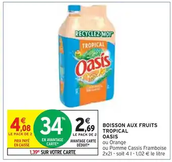 Intermarché Oasis boisson aux fruits tropical offre