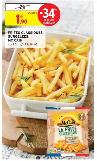 Intermarché Mc cain frites classiques surgelées offre
