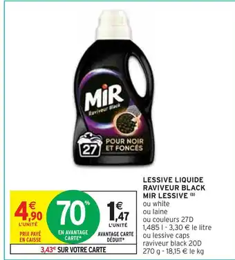 Intermarché Mir lessive liquide raviveur black lessive offre