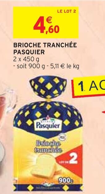 Intermarché Pasquier brioche tranchée offre