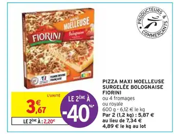 Intermarché Fiorini pizza maxi moelleuse surgelée bolognaise offre