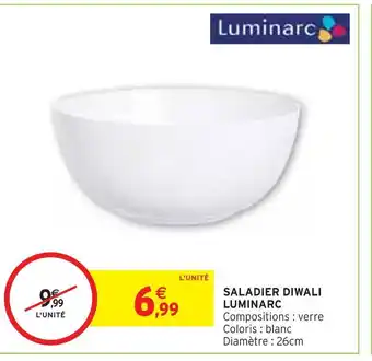 Intermarché Luminarc saladier diwali offre