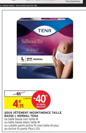 Intermarché Tena sous vêtement incontinence taille basse l normal offre