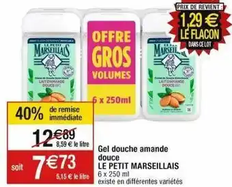 Cora x Carrefour Gel douche le petit marseillais offre