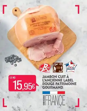 Match JAMBON CUIT À L'ANCIENNE LABEL ROUGE PATRIMOINE GOURMAND. offre