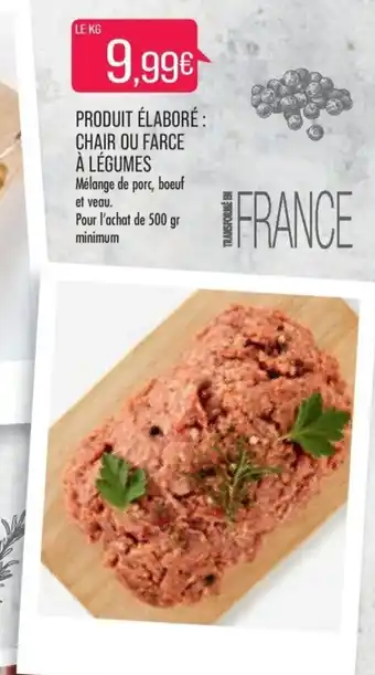 Match PRODUIT ÉLABORÉ: CHAIR OU FARCE À LÉGUMES offre