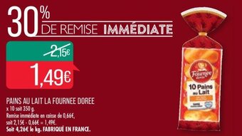 Match PAINS AU LAIT LA FOURNEE DOREE offre