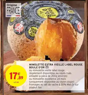 Intermarché Mimolette extra vieille label rouge offre