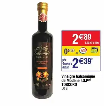 Cora x Carrefour Vinaigre balsamique offre