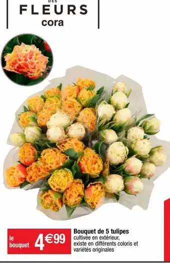 Cora x Carrefour Bouquet de fleurs offre