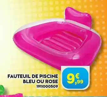Maxi Bazar Fauteuil De Piscine Bleu Ou Rose offre